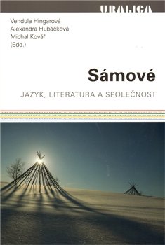 Sámové - Michal Kovář, Vendula Hingarová, Alexandra Hubáčková