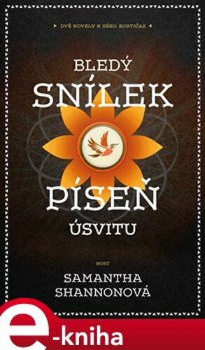 Bledý snílek | Píseň úsvitu - Samantha Shannonová