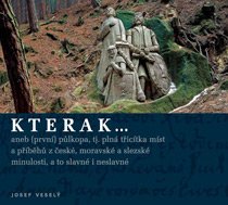 Kterak... aneb (první) půlkopa, to jest plná třicítka míst a příběhů z české, moravské a slezské minulosti, a to slavné i neslavné