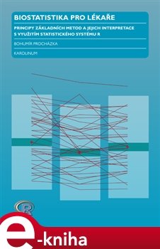 Biostatistika pro lékaře - Bohumír Procházka