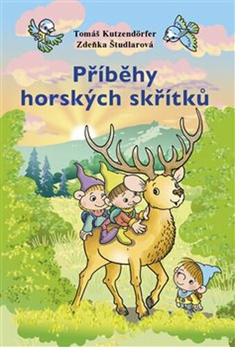 Příběhy horských skřítků - Tomáš Kutzendörfer