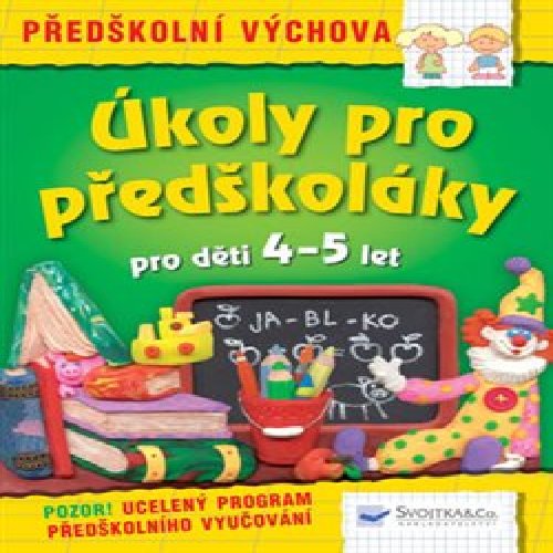 Úkoly pro předškoláky - pro děti od 4–5 let