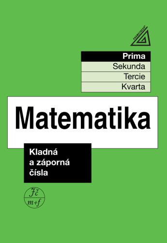 Matematika pro nižší ročníky víceletých gymnázií – Kladná a záporná čísla (prima)