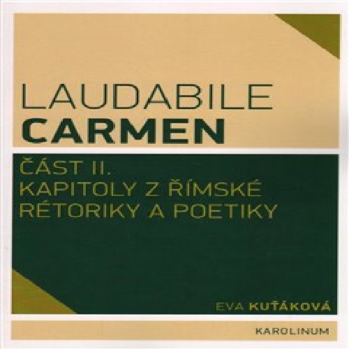 Laudabile Carmen část II