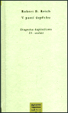 V pasti úspěchu - Robert B. Reich