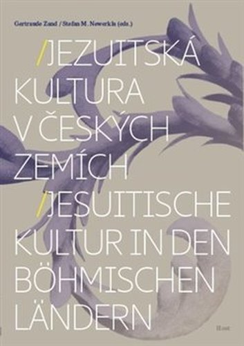 Jezuitská kultura v českých zemích/Jesuitische Kultur in den böhmischen Ländern