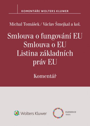 Smlouva o fungování EU. Smlouva o EU. Listina základních práv EU. Komentář