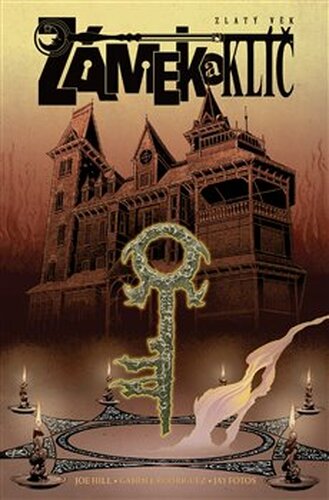 Zámek a klíč: Zlatý věk - Joe Hill, Gabriel Rodriguez