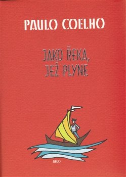 Jako řeka, jež plyne - Paulo Coelho