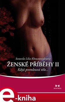 Ženské příběhy II. - Lilia Khousnoutdinova