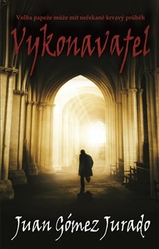Vykonavatel - Juan Gómez-Jurado