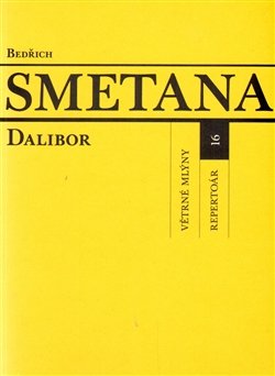 Dalibor - Bedřich Smetana