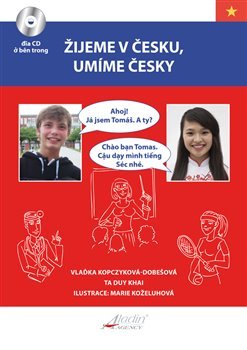 Žijeme v česku, umíme česky - VIET verze - Vlaďka Kopczyková-Dobešová, Ta Duy Khai