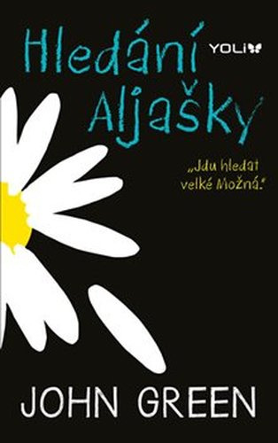 Hledání Aljašky - John Green