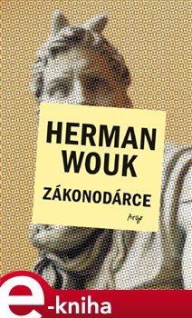 Zákonodárce - Herman Wouk