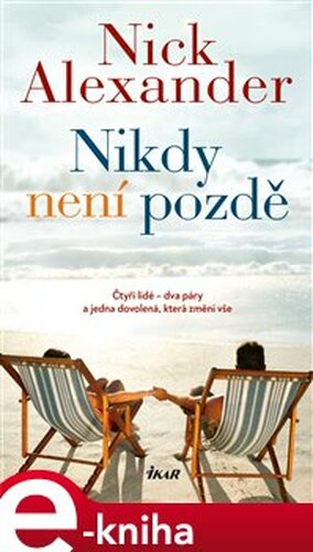 Nikdy není pozdě - Nick Alexander