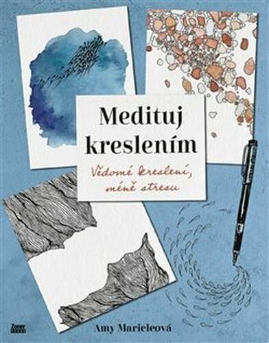 Medituj kreslením - Amy Maricleová