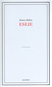 Eseje - Henry Miller