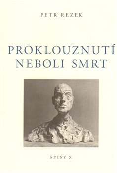 Proklouznutí neboli smrt - Petr Rezek