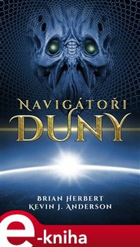 Navigátoři Duny - Brian Herbert, Kevin J. Anderson