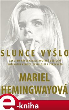 Slunce vyšlo - Mariel Hemingway