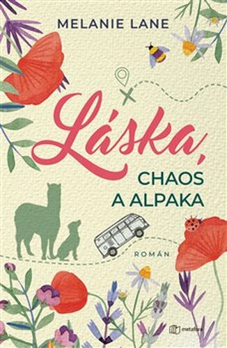 Láska, chaos a alpaka - Lane Melanie