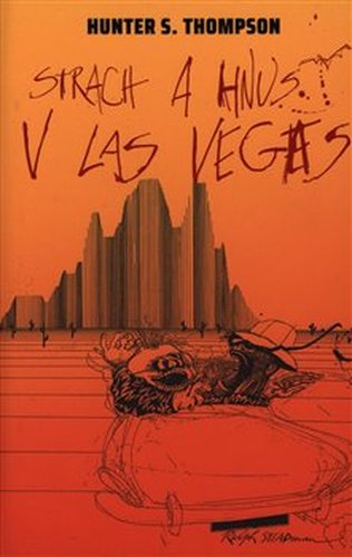 Strach a hnus v Las Vegas - Hunter S. Thompson