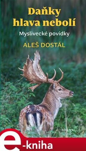 Daňky hlava nebolí - Aleš Dostál