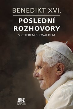 Benedikt XVI. – Poslední rozhovory