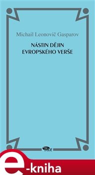 Nástin dějin evropského verše - Michail Gasparov