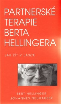 Partnerské terapie Berta Hellingera - Bert Hellinger, Johannes Neuhauser