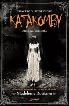 Katakomby - Madeleine Rouxová