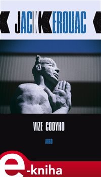 Vize Codyho - Jack Kerouac
