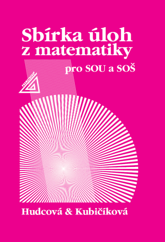 Sbírka úloh z matematiky pro SOU a SOŠ