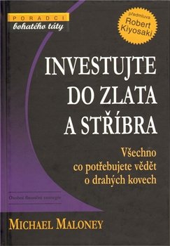 Investujte do zlata a stříbra - Michael Maloney