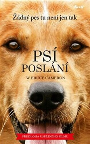 Psí poslání - Bruce W. Cameron