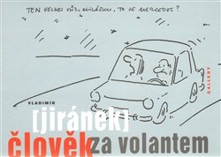 Člověk za volantem - Vladimír Jiránek