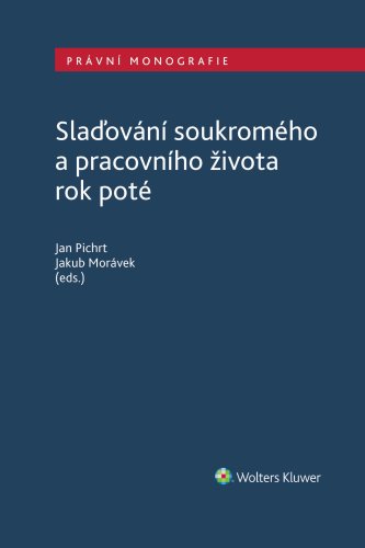 Slaďování soukromého a pracovního života rok poté