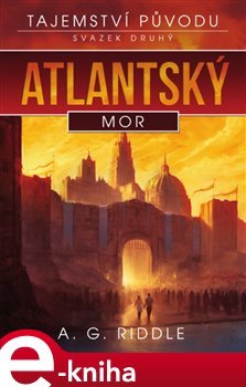 Atlantský mor - A.G. Riddle