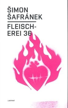Fleischerei 36 - Šimon Šafránek