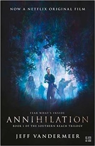 Annihilation - Jeff VanderMeer