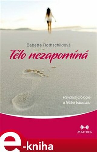 Tělo nezapomíná - Babette Rothschildová