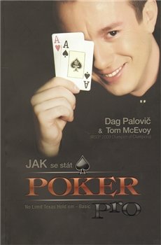 Jak se stát POKER PRO - Dag Palovič, Tom McEvoy