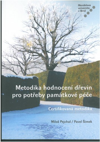 Metodika hodnocení dřevin pro potřeby památkové péče