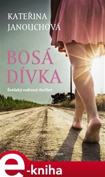 Bosá dívka - Kateřina Janouchová