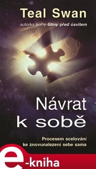 Návrat k sobě - Teal Swan