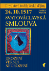 24.10.1517 - Svatováclavská smlouva - Jindřich Francek