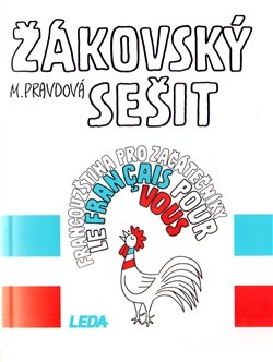 Žákovský sešit - Francouzština pro začátečníky - Marie Pravdová