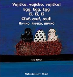 Vajíčko, vajíčko, vajíčko! - Eric Battut, Mirka Mutinská