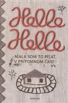 Mala som to písať v prítomnom čase - Helle Helle